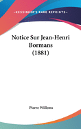 Notice Sur Jean-Henri Bormans (1881)