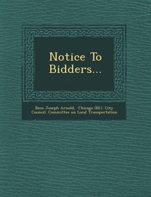 Notice to Bidders... - Arnold, Bion Joseph