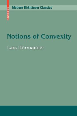 Notions of Convexity - Hrmander, Lars