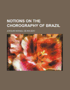 Notions on the Chorography of Brazil
