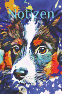 Notizen: Notizbuch Australian Shepherd Mini Aussie Black Tri Hund Agility Hundeschule Hundetraining Bunt Kunst Hundefreund Obidience Haustier