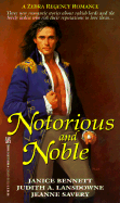 Notorious and Noble - Bennett, Janice, and Kensington (Producer), and Lansdowne, Judith A
