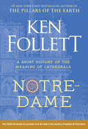 Notre-Dame: A Short History of the Meaning of Cathedrals