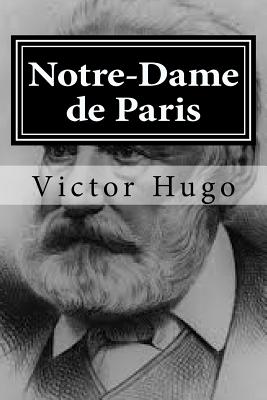 Notre-Dame de Paris - Victor Hugo