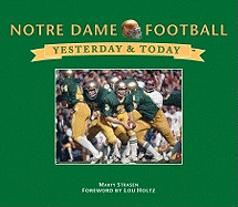 Notre Dame Football - Strasen, Marty, and Holtz, Lou (Foreword by)
