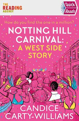 Notting Hill Carnival (Quick Reads): A West Side Story - Carty-Williams, Candice