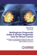 Nottingham Prognostic Index-A Simple Prognostic Tool for Breast Cancer