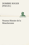 Nounou Histoire de la Moucheronne