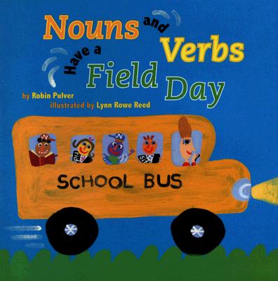 Nouns and Verbs Have a Field Day - Pulver, Robin