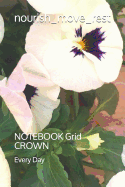 nourish_move_rest: NOTEBOOK Grid CROWN