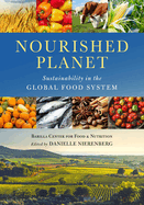 Nourished Planet: Sustainability in the Global Food System