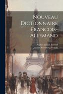 Nouveau Dictionnaire Francois-Allemand