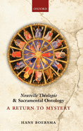 Nouvelle Theologie and Sacramental Ontology: A Return to Mystery
