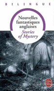 Nouvelles Fantastiques / Stories of Mystery