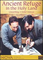 NOVA: Ancient Refuge in the Holy Land - Kirk Wolfinger