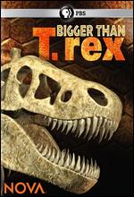 NOVA: Bigger Than T. Rex - Alan Ritsko