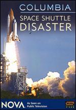 NOVA: Columbia - Space Shuttle Disaster