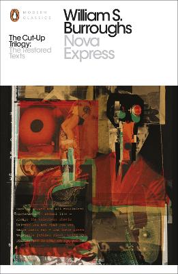 Nova Express: The Restored Text - Burroughs, William S., and Harris, Oliver (Editor)