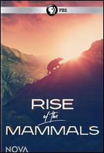 NOVA: Rise of the Mammals - Anne Tarrant; Geoff Luck