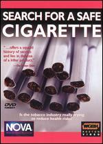 NOVA: Search for a Safe Cigarette