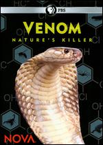 NOVA: Venom - Nature's Killer - Chad Cohen