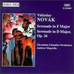 Novak: Serenade in F major; Serenade in D major, Op. 36 - Ukrainian Chamber Orchestra; Andrew Mogrelia (conductor)