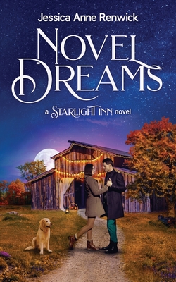 Novel Dreams: A Sweet Small Town Romance - Renwick, Jessica Anne