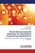 Novel Nanocomposite Materials for Biomedical Engineering Applications