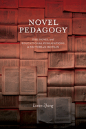 Novel Pedagogy: The Novel and Educational Publications in Victorian Britain