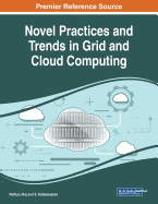 Novel Practices and Trends in Grid and Cloud Computing