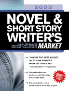 Novel & Short Story Writer's Market: 1,900+ Places to Get Your Fiction Into Print