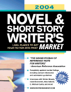 Novel & Short Story Writer's Market: 2,000+ Places to Get Your Fiction Into Print - Bowling, Anne (Editor), and Schweer, Michael (Editor), and Lyman, Vanessa (Editor)