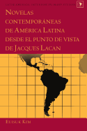 Novelas contemporneas de Amrica Latina desde el punto de vista de Jacques Lacan