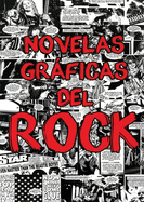 Novelas Grficas del Rock: Metallica, Guns N' Roses Y Ramones