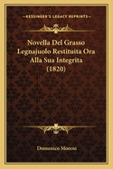 Novella Del Grasso Legnajuolo Restituita Ora Alla Sua Integrita (1820)