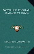 Novelline Popolari Italiane V1 (1875) - Comparetti, Domenico