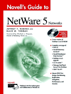 Novell's Guide to NetWare? 5 Networks - Hughes, Jeffrey F, and Thomas, Blair W, and Simpson, Michael L (Foreword by)