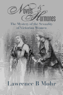 Novels and Hormones: The Mystery of the Sexuality of Victorian Women