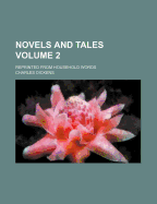 Novels and Tales Reprinted from Household Words Volume 2 - Dickens, Charles