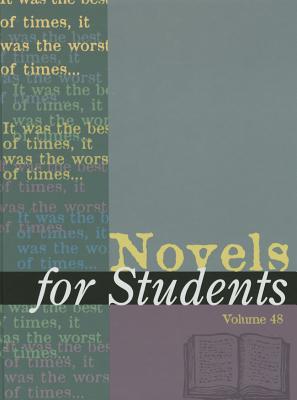 Novels for Students: Presenting Analysis, Context and Criticism on Commonly Studied Novels - Gale Research Inc