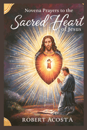 Novena Prayers To The Sacred Heart Of Jesus