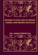 Novena to our lady of Mount Carmel and brown scapular