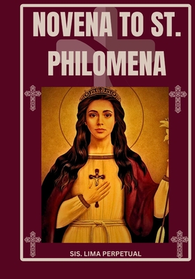 Novena to St. Philomena - Perpetual, Sis Lima