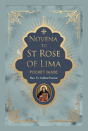 Novena to St Rose of Lima: Pockets Guide