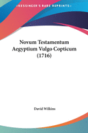 Novum Testamentum Aegyptium Vulgo Copticum (1716)