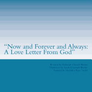 "Now and Forever and Always: A Love Letter From God"