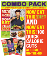 Now Eat This! Diet & Now Eat This! 100 Quick Calorie Cuts at Home / On-The-Go