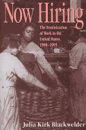 Now Hiring: The Feminization of Work in the United States, 19001995