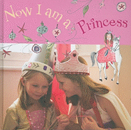 Now I Am a Princess