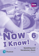 Now I Know - (IE) - 1st Edition (2019) - Speaking and Vocabulary Book - Level 6